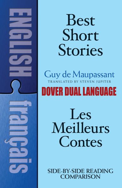 Best Short Stories / Les Meilleurs Contes (A Dual-Language Book) (English and French Edition) Publisher: Dover Publications cover