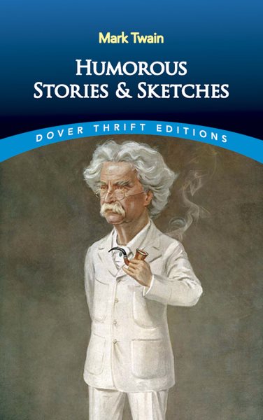 Humorous Stories and Sketches (Dover Thrift Editions) cover