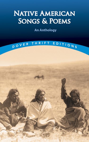 Native American Songs and Poems: An Anthology (Dover Thrift Editions) cover