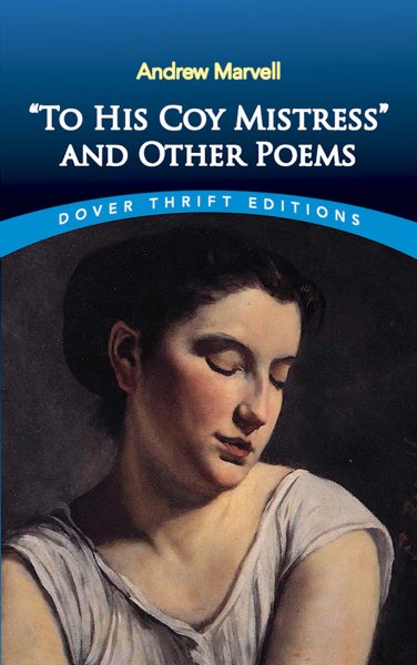 To His Coy Mistress and Other Poems (Dover Thrift Editions) cover