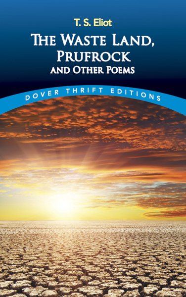 The Waste Land, Prufrock and Other Poems (Dover Thrift Editions) cover