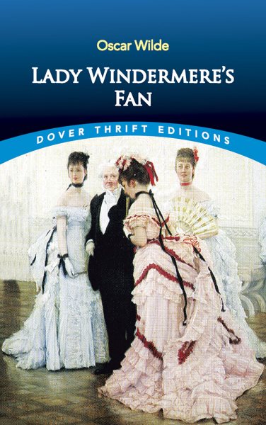 Lady Windermere's Fan (Dover Thrift Editions) cover