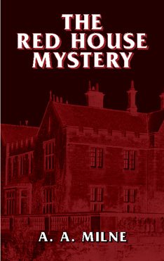 The Red House Mystery (Dover Mystery Classics)