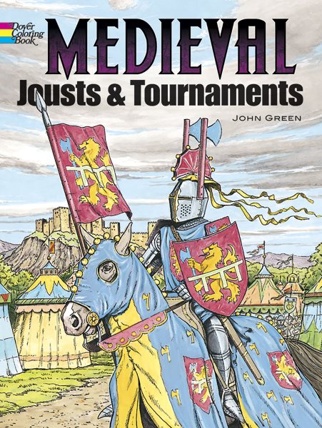 Medieval Jousts and Tournaments (Dover History Coloring Book) cover
