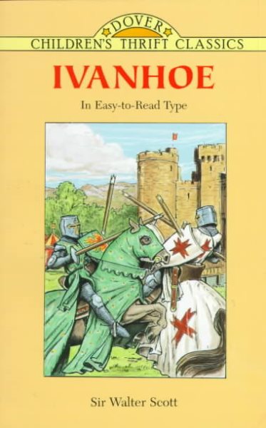 Ivanhoe: In Easy-to-Read Type (Dover Children's Thrift Classics) cover