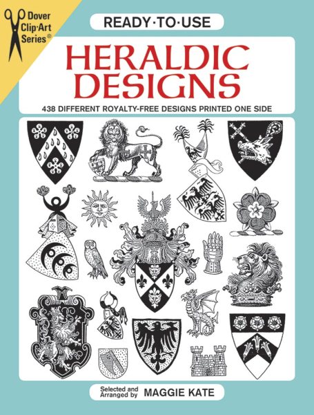 Ready-to-Use Heraldic Designs (Dover Clip Art Ready-to-Use)