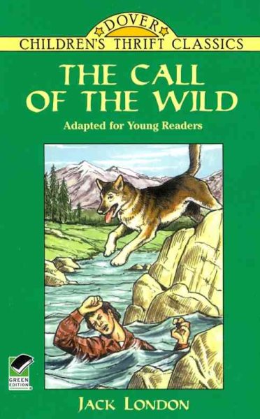 The Call of the Wild: Adapted for Young Readers (Dover Children's Thrift Classics)