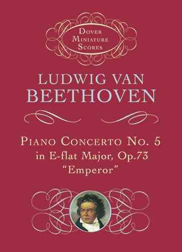 Piano Concerto No. 5 in E-flat Major: Op. 73 ("Emperor") (Dover Miniature Music Scores) cover