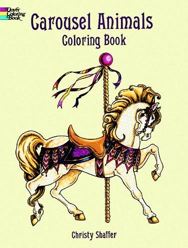 Carousel Animals Coloring Book (Dover Coloring Books) cover