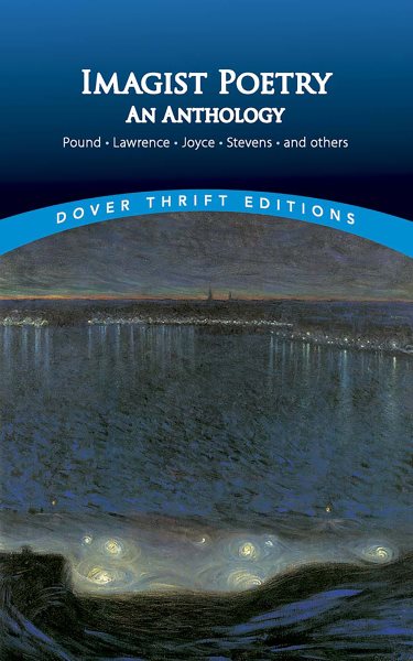 Imagist Poetry: An Anthology (Dover Thrift Editions) cover