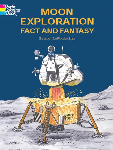Moon Exploration Fact and Fantasy (Dover History Coloring Book)