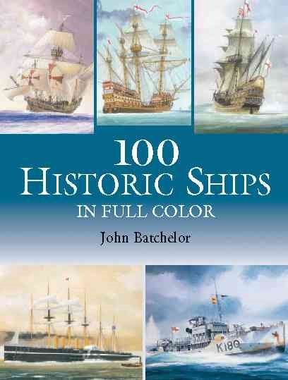 100 Historic Ships in Full Color (Dover Maritime) cover