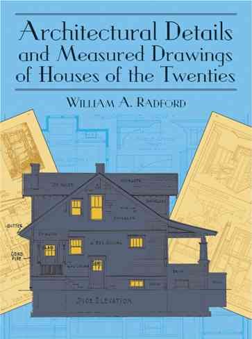 Architectural Details and Measured Drawings of Houses of the Twenties (Dover Architecture) cover