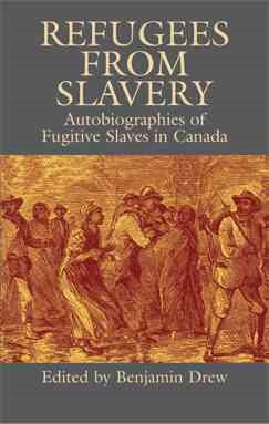 Refugees from Slavery: Autobiographies of Fugitive Slaves in Canada cover