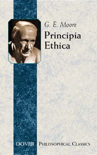 Principia Ethica (Principles of Ethics) (Philosophical Classics)