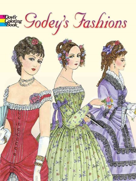 Godey's Fashions Coloring Book (Dover Fashion Coloring Book) cover