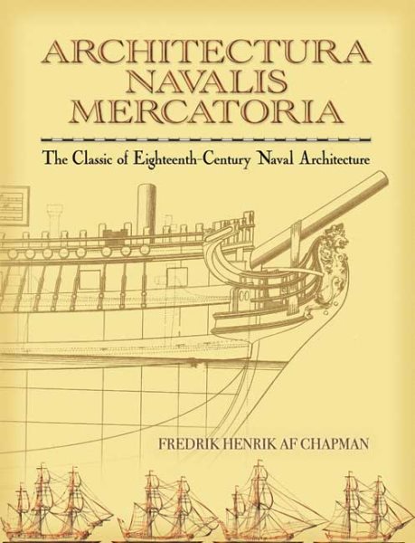 Architectura Navalis Mercatoria: The Classic of Eighteenth-Century Naval Architecture (Dover Maritime) cover
