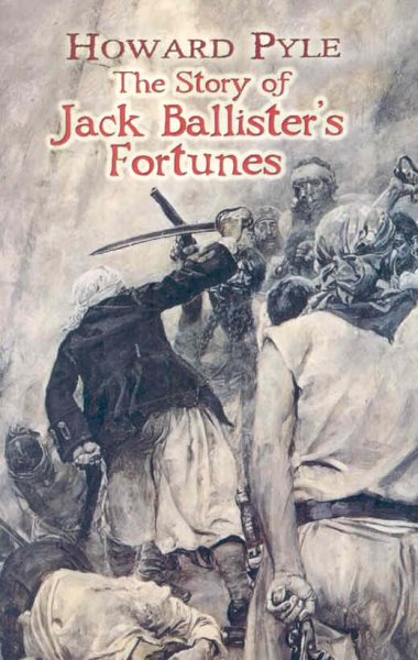 The Story of Jack Ballister's Fortunes (Dover Books on Literature & Drama) cover