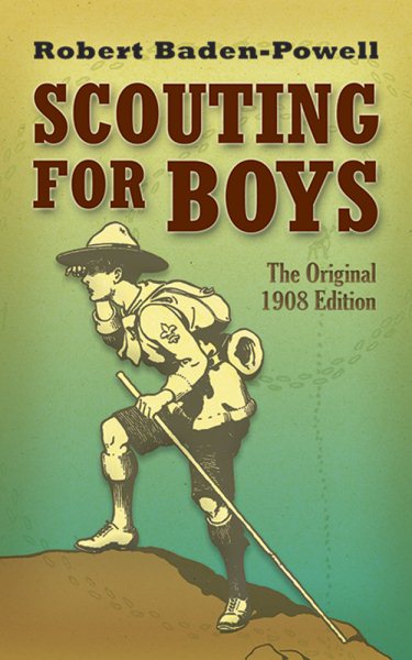 Scouting for Boys: The Original 1908 Edition (Dover Books on Sports and Popular Recreations) cover