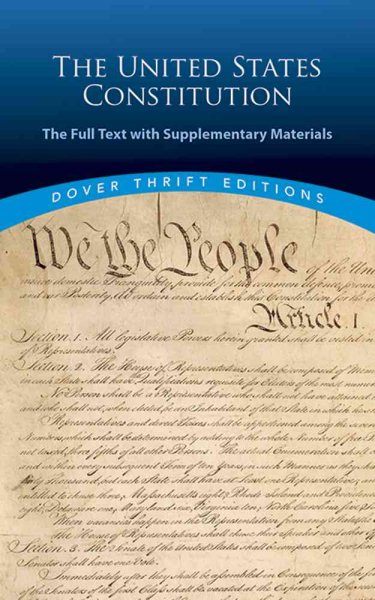 The United States Constitution: The Full Text with Supplementary Materials (Dover Thrift Editions) cover