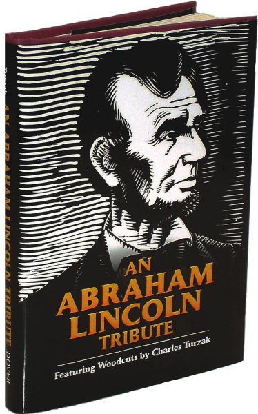 An Abraham Lincoln Tribute: Featuring Woodcuts by Charles Turzak cover
