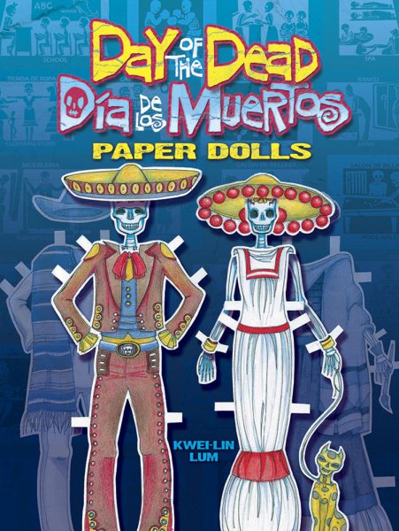 Day of the Dead/Dia de los Muertos Paper Dolls (Dover Paper Dolls)