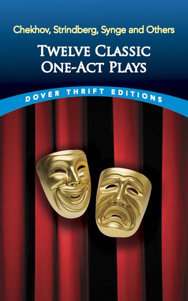 Twelve Classic One-Act Plays (Dover Thrift Editions: Plays) cover