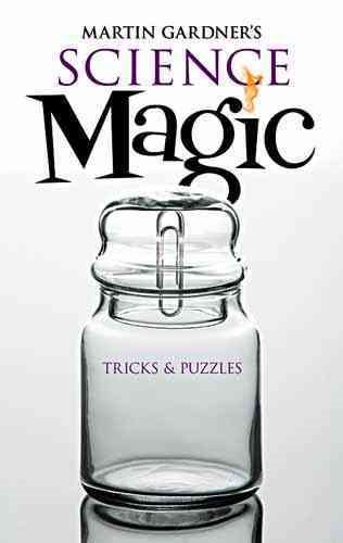 Martin Gardner's Science Magic: Tricks and Puzzles (Dover Magic Books) cover
