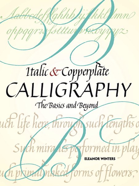 Italic and Copperplate Calligraphy: The Basics and Beyond (Lettering, Calligraphy, Typography) cover