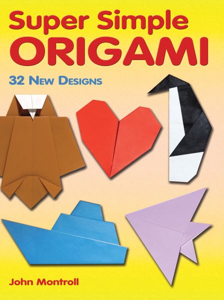 Super Simple Origami: 32 New Designs (Dover Origami Papercraft) cover