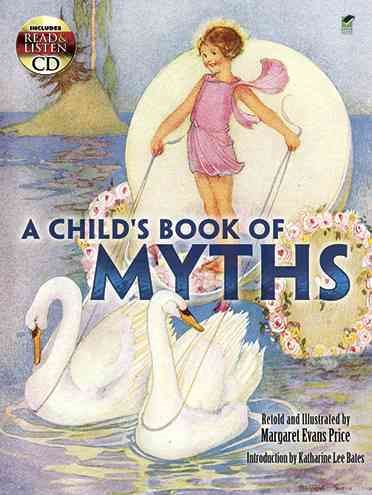 A Child's Book of Myths: Includes a Read-and-Listen CD (Dover Read and Listen) cover
