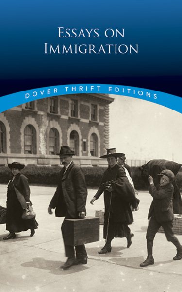 Essays on Immigration (Dover Thrift Editions: American History)