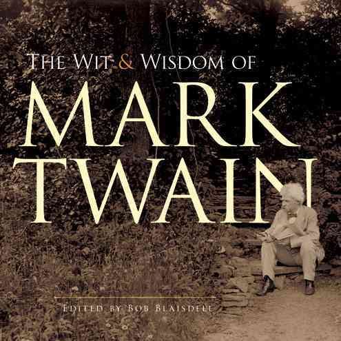 The Wit and Wisdom of Mark Twain cover