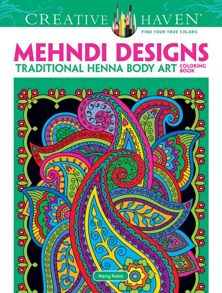Dover Creative Haven Mehndi Designs Coloring Book (Creative Haven Coloring Books)
