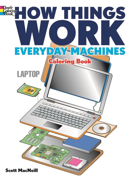 How Things Work -- Everyday Machines Coloring Book (How Things Work (Dover)) cover