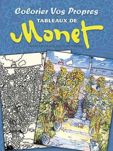 Colorier vos Propres Tableaux de Monet (Dover Children's Bilingual Coloring Book) (French Edition) cover