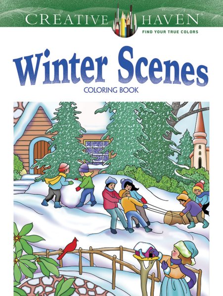 Creative Haven Winter Scenes Coloring Book (Creative Haven Coloring Books) cover