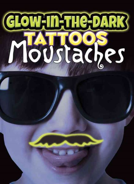 Glow-in-the-Dark Tattoos Moustaches cover