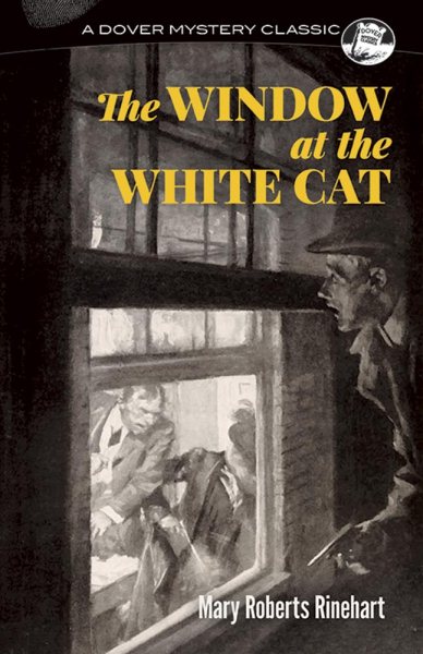 The Window at the White Cat (Dover Mystery Classics) cover