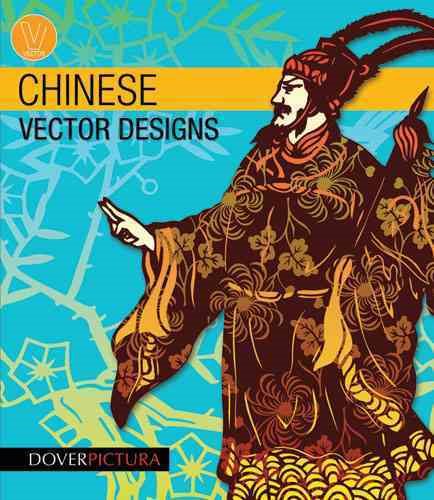 Chinese Vector Designs (Dover Pictura Electronic Clip Art) cover