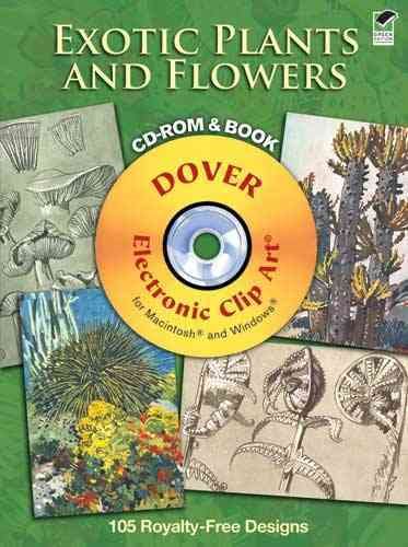 Exotic Plants and Flowers CD-ROM and Book (Dover Electronic Clip Art) cover