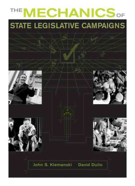 The Mechanics of State Legislative Campaigns cover