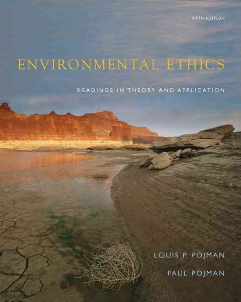 Environmental Ethics: Readings in Theory and Application cover