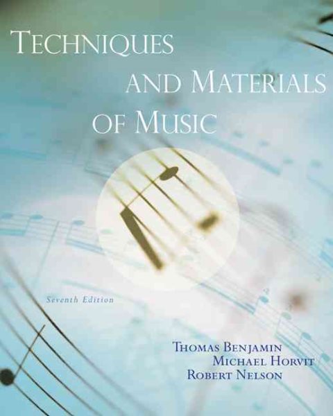 Techniques and Materials of Music: From the Common Practice Period Through the Twentieth Century (with eWorkbook Printed Access Card) cover