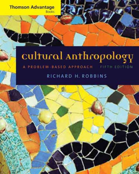 Cengage Advantage Books: Cultural Anthropology: A Problem-Based Approach cover