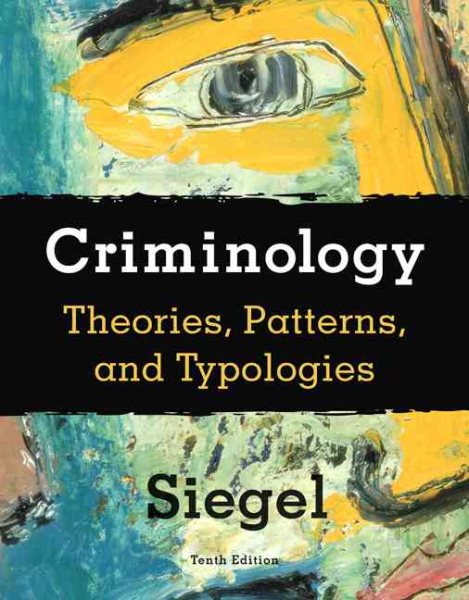 Criminology: Theories, Patterns, and Typologies (Available Titles CengageNOW) cover