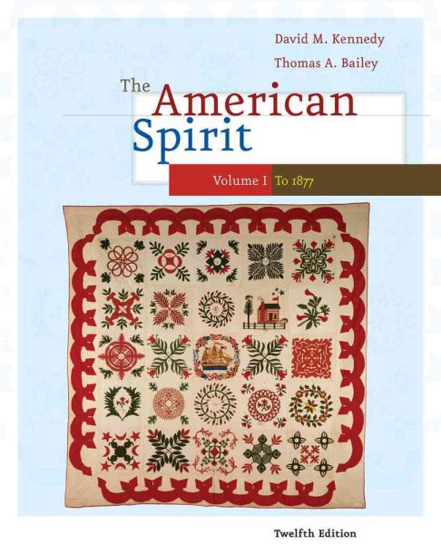 The American Spirit: United States History as Seen by Contemporaries, Volume I cover