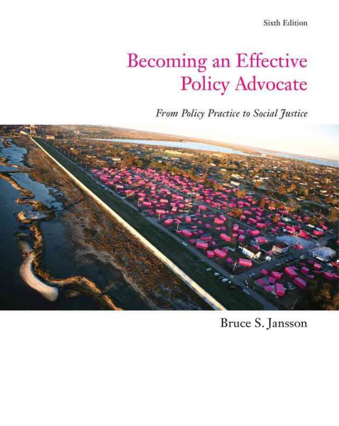 Becoming an Effective Policy Advocate (SW 323K Social Welfare Programs, Policies, and Issues)