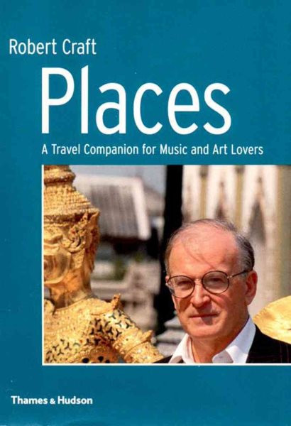 Places: A Travel Companion for Music and Art Lovers cover