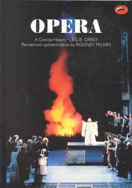 Opera: A Concise History (World of Art)